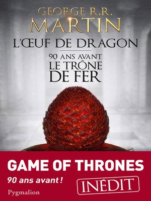 cover image of L'Œuf de dragon. 90 ans avant le Trône de Fer